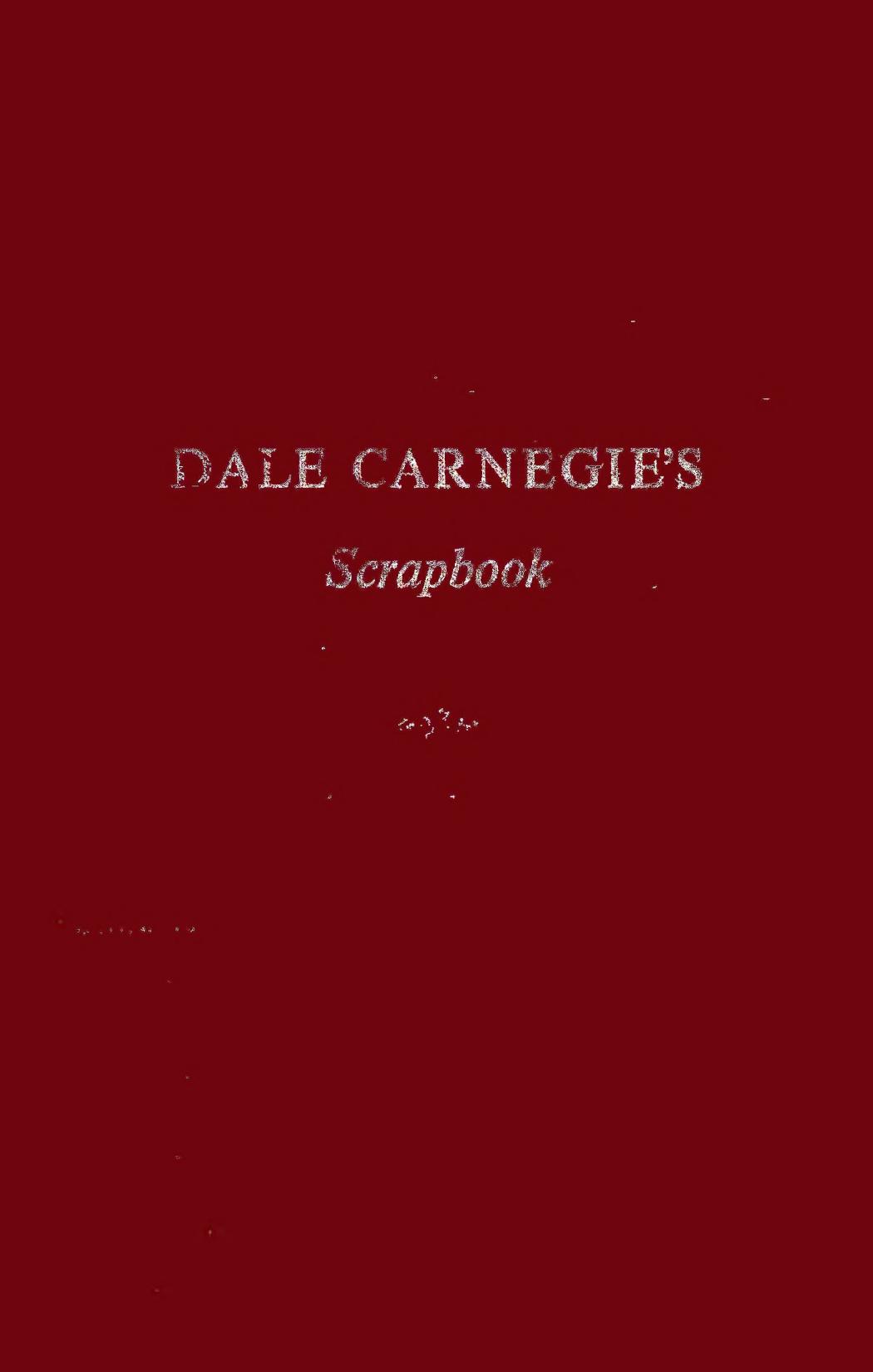 Dale Carnegie's Scrapbook (1959) by Dale Carnegie