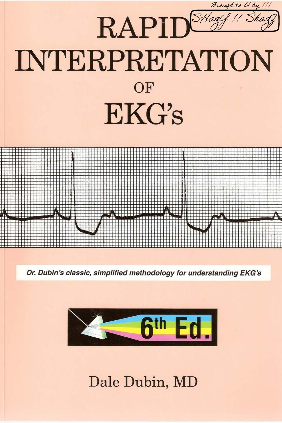Dale Dubin - Rapid Interpretation of EKGs 6th ed..pdf by Unknown
