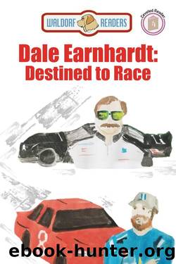 Dale Earnhardt: Destined to Race by Deborah Dolan Hunt & R. Scott Murphy