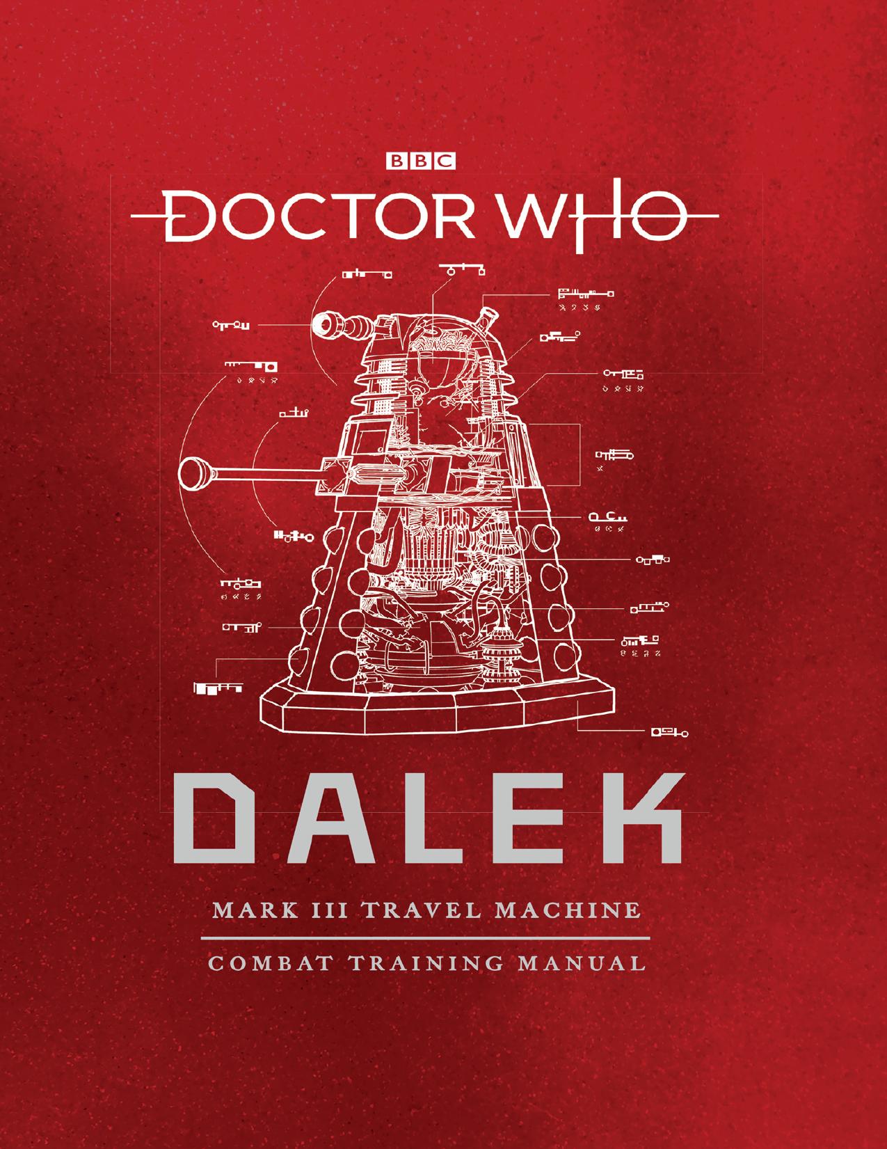 Dalek Combat Training Manual (9781473532311) by Tucker Mike; Rymill Gavin; Atkinson Richard & Mike Tucker