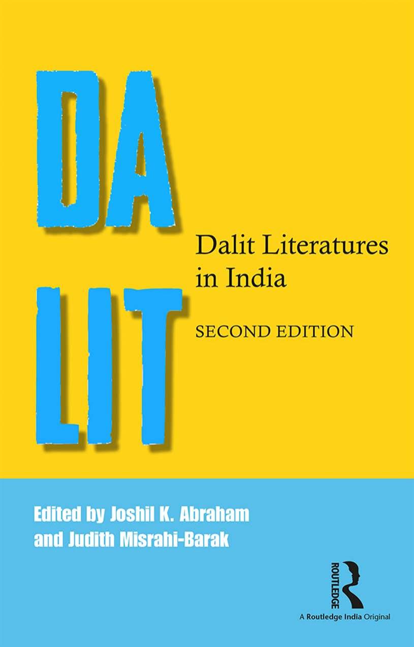 Dalit Literatures in India by Joshil K. Abraham (editor) Judith Misrahi-Barak (editor)