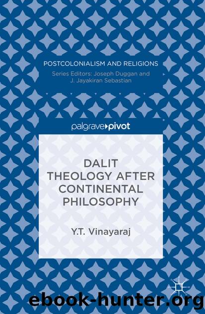 Dalit Theology after Continental Philosophy by Y.T. Vinayaraj