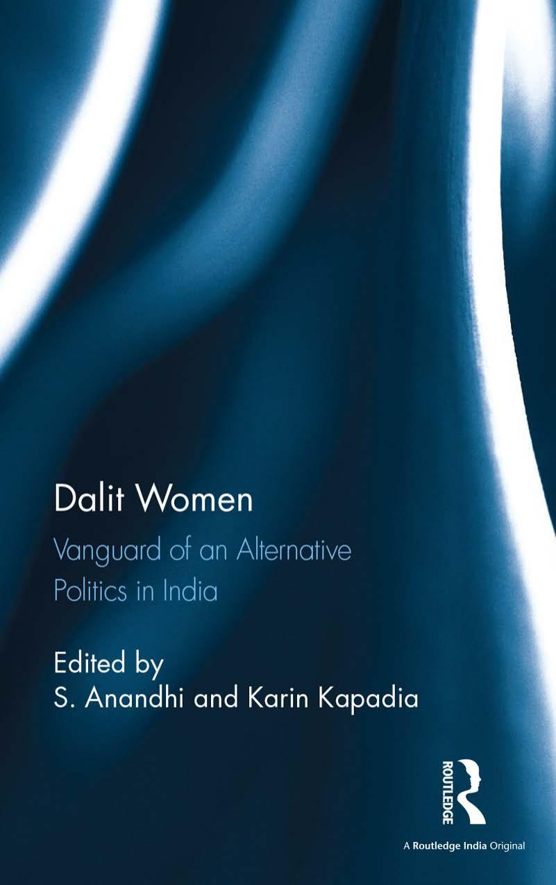 Dalit Women: Vanguard of an Alternative Politics in India by S. Anandhi (editor) Karin Kapadia (editor)