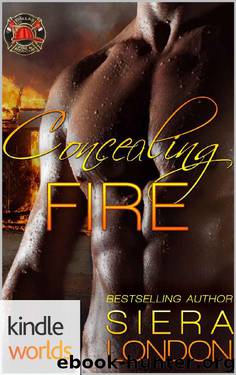 Dallas Fire & Rescue: Concealing Fire (Kindle Worlds Novella) (Fiery Fairy Tales Book 2) by Siera London