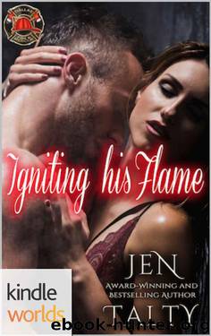 Dallas Fire & Rescue: Igniting his Flame (Kindle Worlds Novella) (First Responders Book 2) by Jen Talty