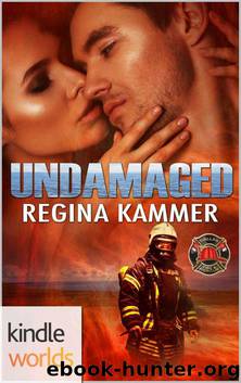 Dallas Fire & Rescue: Undamaged (Kindle Worlds Novella) by Regina Kammer