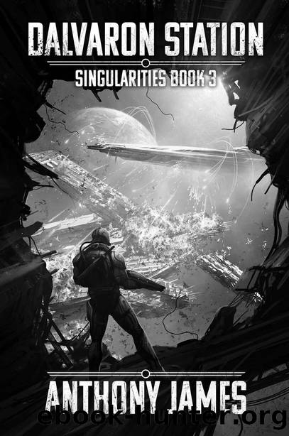 Dalvaron Station (Singularities Book 3) by Anthony James