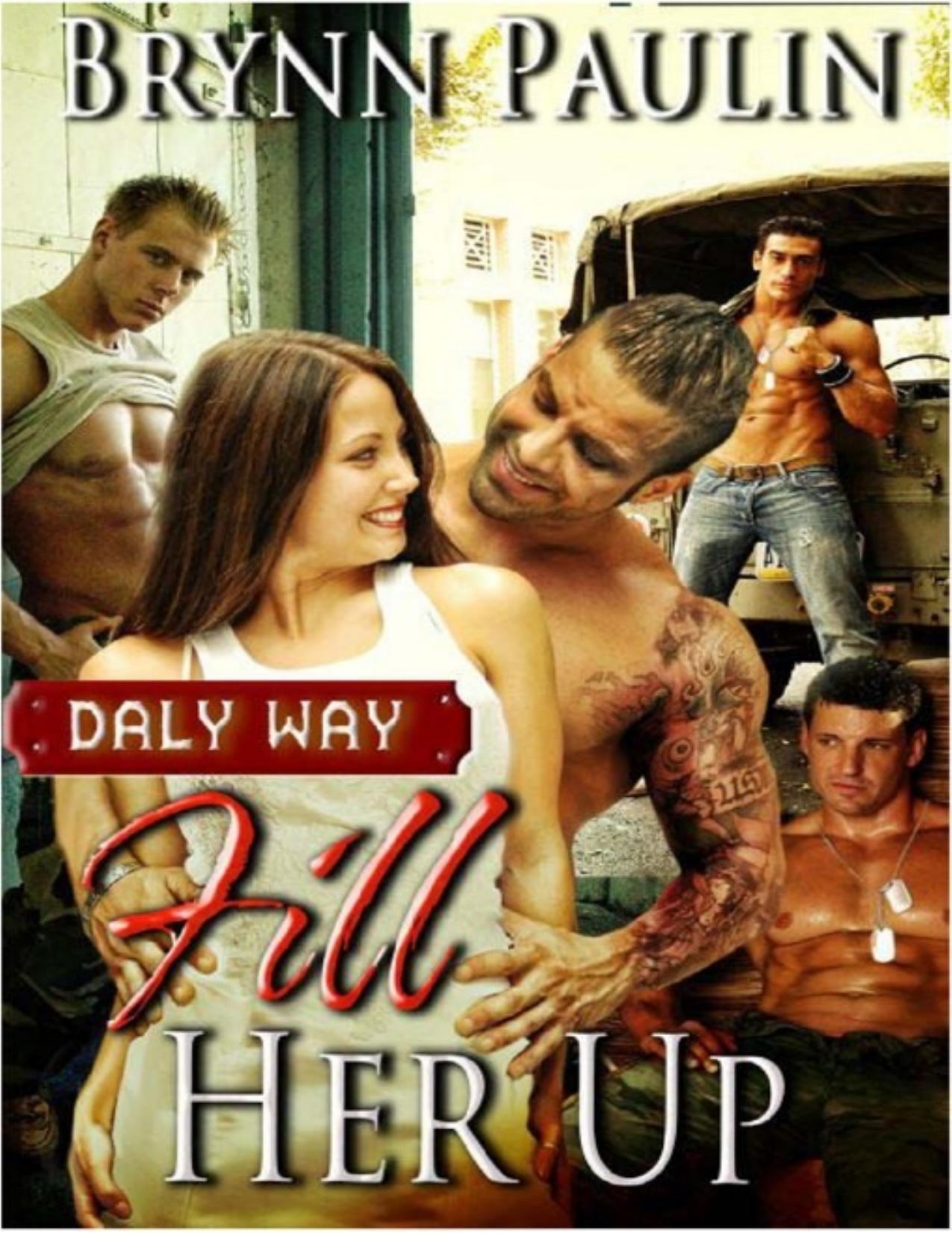 Daly Way 3: Fill Her Up by Brynn Paulin