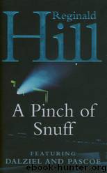 Dalziel 05 A Pinch of Snuff by Reginald Hill