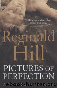 Dalziel 14 Pictures of Perfection by Reginald Hill