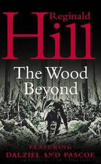 Dalziel 15 The Wood Beyond by Reginald Hill