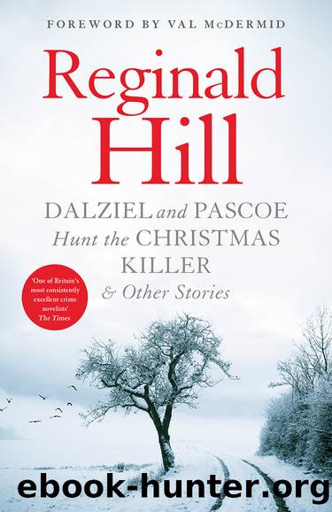Dalziel and Pascoe Hunt the Christmas Killer & Other Stories by Reginald Hill