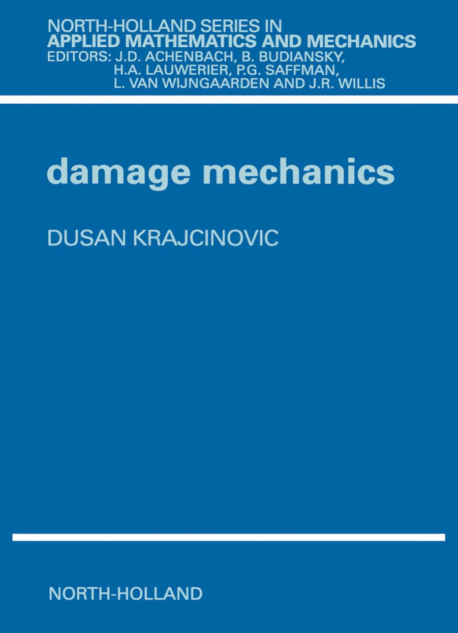 Damage Mechanics by Dusan Krajcinovic (Eds.)