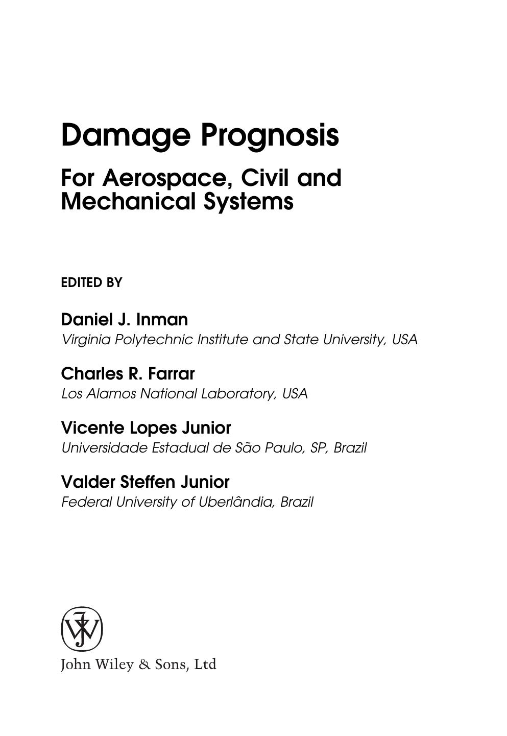 Damage Prognosis: For Aerospace, Civil and Mechanical Systems by Inman D.J. Farrar C.R. Junior V.L