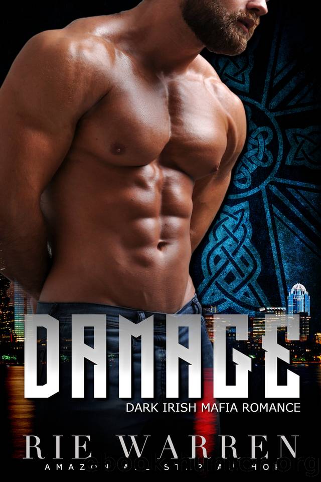Damage: Dark Irish Mafia Romance (O'Sullivan Brothers Book 5) by Rie Warren