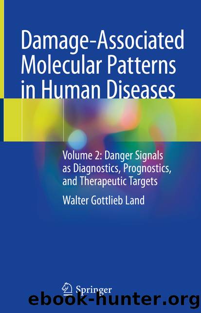 Damage-Associated Molecular Patterns in Human Diseases by Walter Gottlieb Land