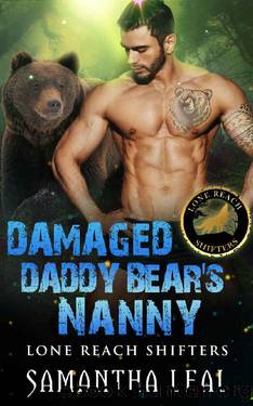 Damaged Daddy Bear's Nanny (Lone Reach Shifters Book 4) by Samantha Leal