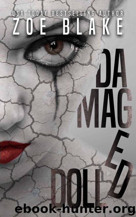 Damaged Doll: Broken Doll Series Book Two by Blake Zoe