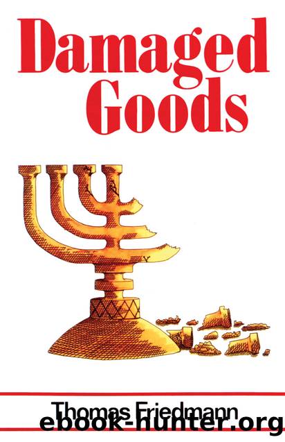 Damaged Goods by Thomas Friedmann