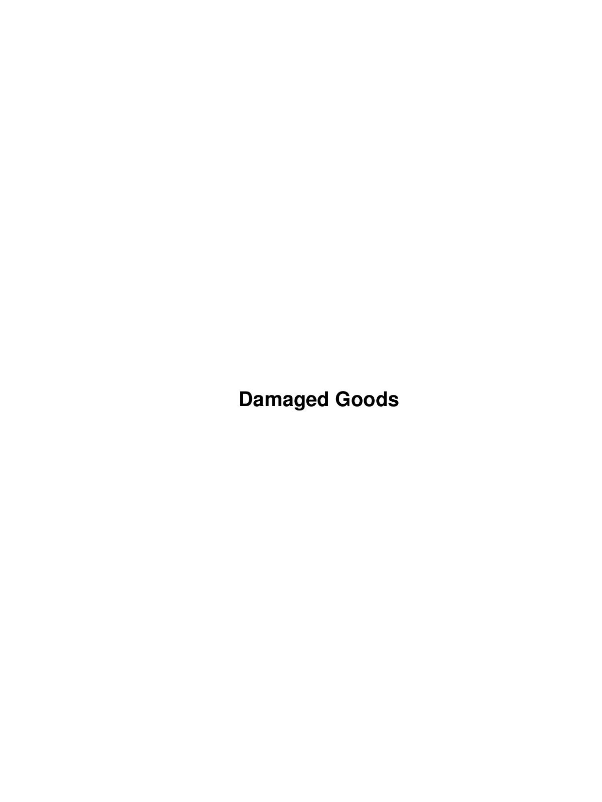 Damaged Goods by Unknown