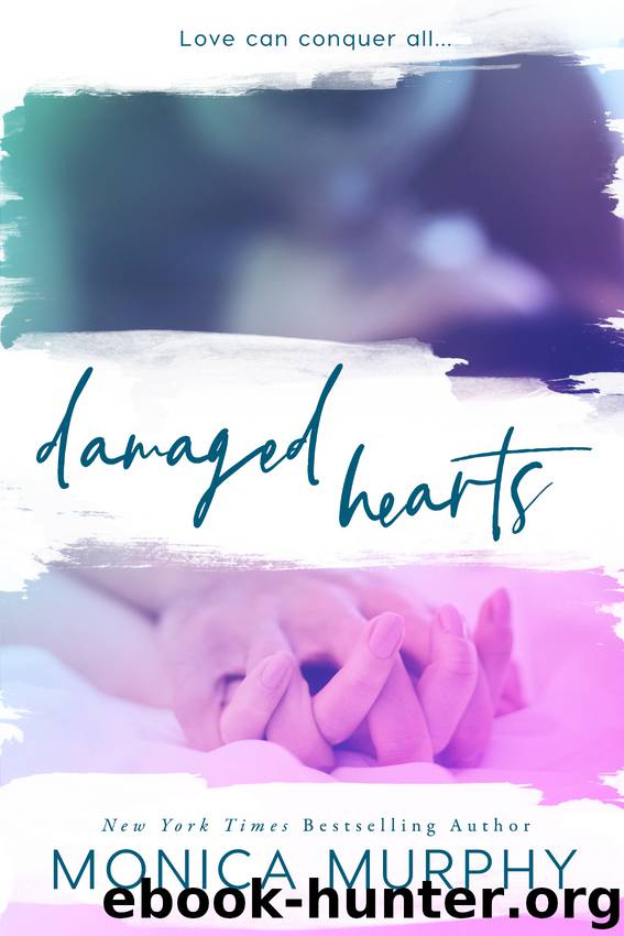 Damaged Hearts - Monica Murphy by Monica Murphy
