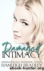 Damaged Intimacy by Hanleigh Bradley