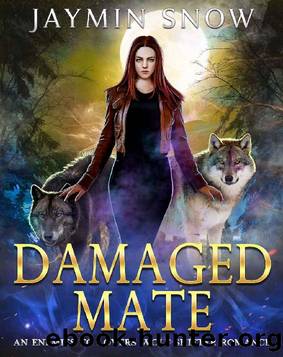 Damaged Mate: An Enemies to Lovers Wolf Shifter Romance (Shifting Mates Book 1) by Jaymin Snow