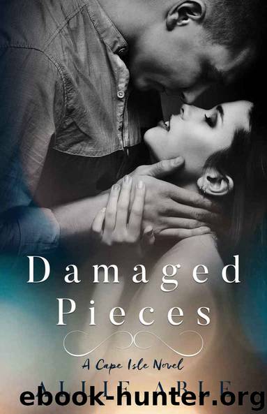 Damaged Pieces (Cape Isle, #2): A Cape Isle Novel by Allie Able