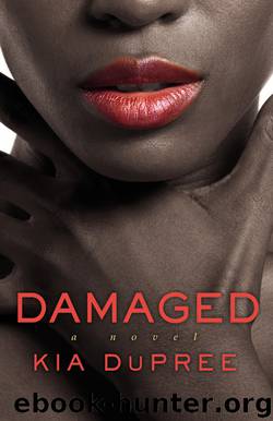 Damaged by Kia DuPree