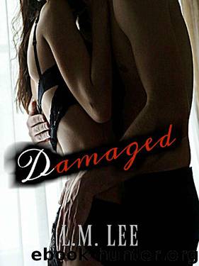 Damaged by L.M. Lee