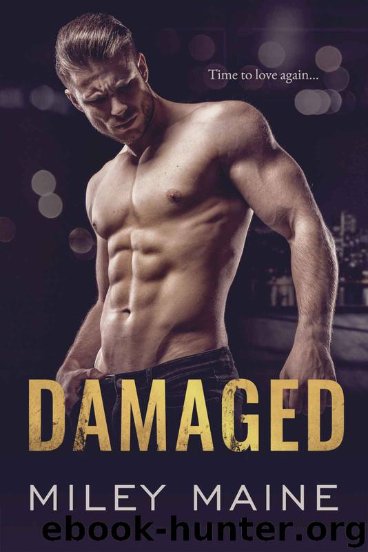 Damaged by Miley Maine