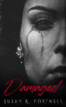 Damaged by Susan R. Horsnell