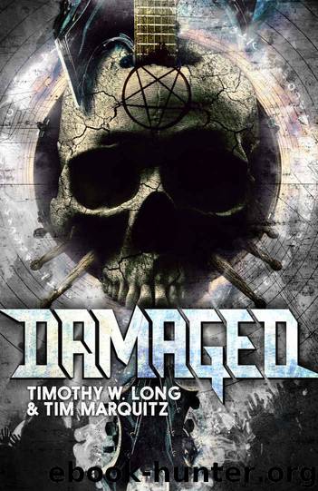 Damaged by Timothy W. Long & Marquitz Tim
