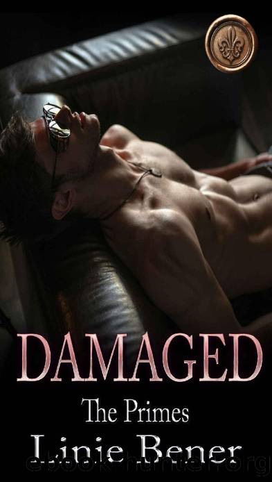 Damaged: A Dark Bully Romance (The Primes Book 2) by Linie Bener