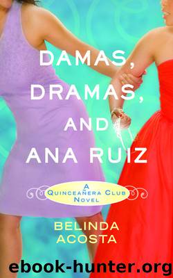 Damas, Dramas, and Ana Ruiz by Belinda Acosta