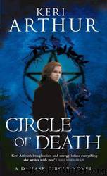 Damask Circle #02 - Circle of Death by Keri Arthur