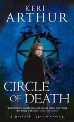 Damask Circle 02 - Circle of Death by Keri Arthur