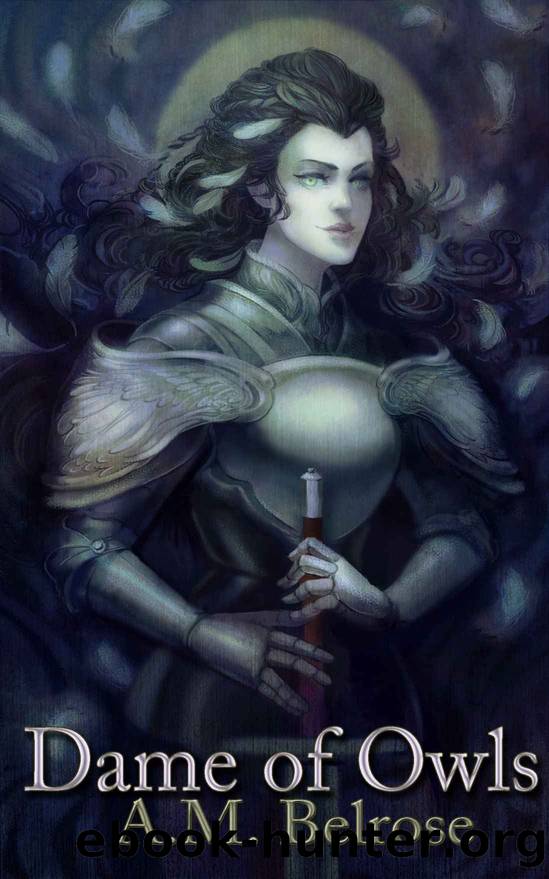 Dame of Owls by A.M. Belrose