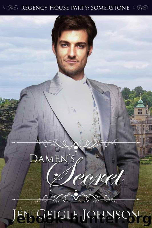 Damen's Secret: Novella (Regency House Party: Somerstone) by Jen Geigle Johnson