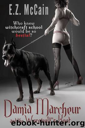 Damia Marcheur and the Werewolf's Knot by E.Z. McCain