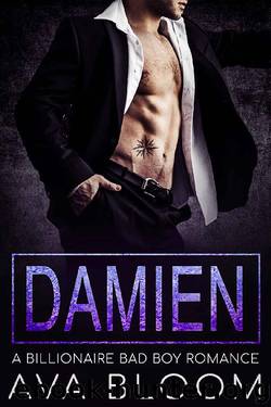 Damien: A Billionaire Bad Boy Mafia Romance (The Volkov's) by Ava Bloom
