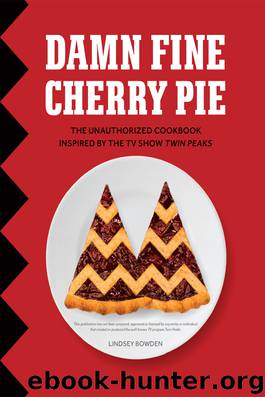 Damn Fine Cherry Pie by Lindsey Bowden