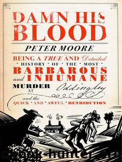 Damn His Blood by Peter Moore