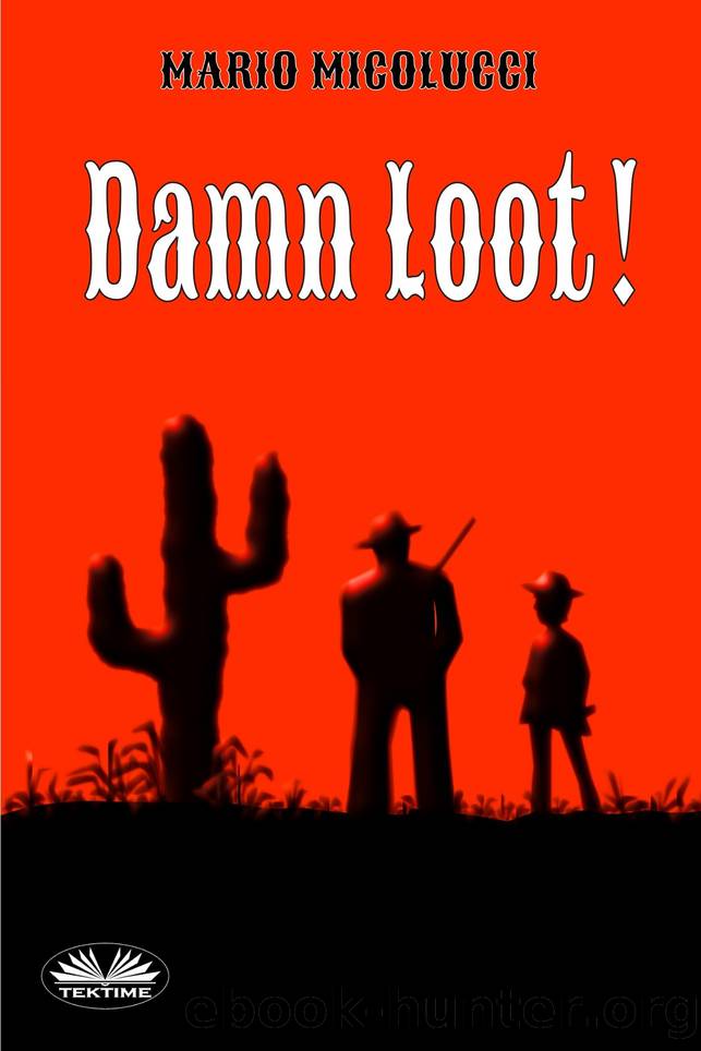 Damn Loot! by Mario Micolucci