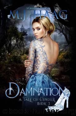 Damnation: A Cinderella Retelling (Tales of Cinder Book 3) by M.J. Haag