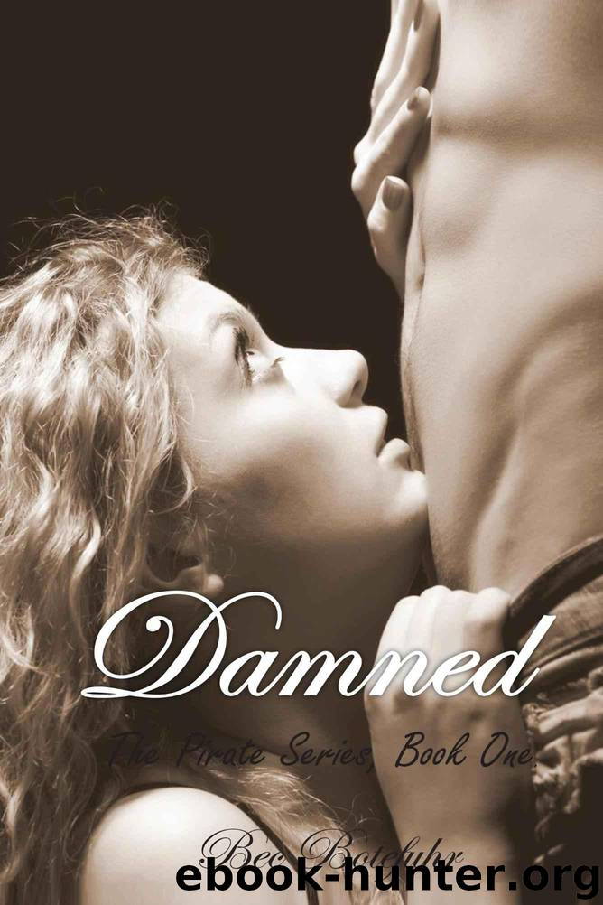Damned (Book One in the Erotic Pirate Series) by Botefuhr Bec
