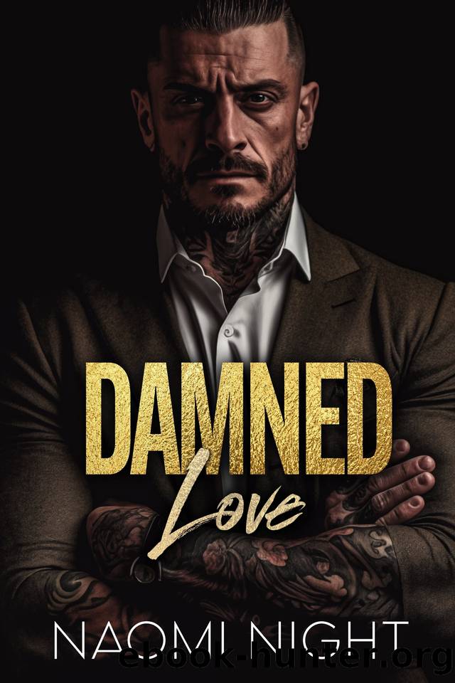 Damned Love: A Dark Mafia Romance by Naomi Night