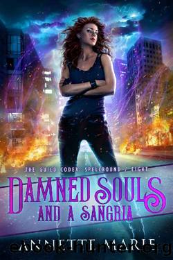 Damned Souls and a Sangria (The Guild Codex: Spellbound Book 8) by Annette Marie