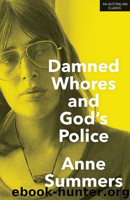 Damned Whores and God's Police by Anne Summers