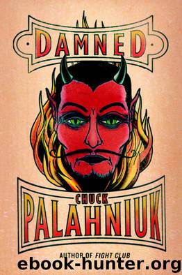 Damned by Chuck Palahniuk